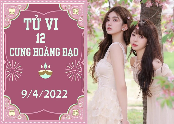 12 cung hoàng đạo 9/4: Cự Giải cẩn thận bị lợi dụng, Song Tử dễ thua lỗ - 1