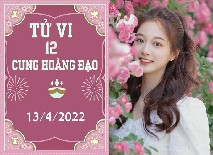 12 cung hoàng đạo 13/4: Song Tử vượng phát, Ma Kết gặp dữ hóa lành - 1