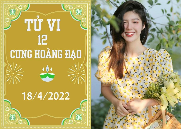 12 cung hoàng đạo 18/4: Thiên Bình cẩn trọng tai ương, Sư Tử gặp thời đổi vận - 1