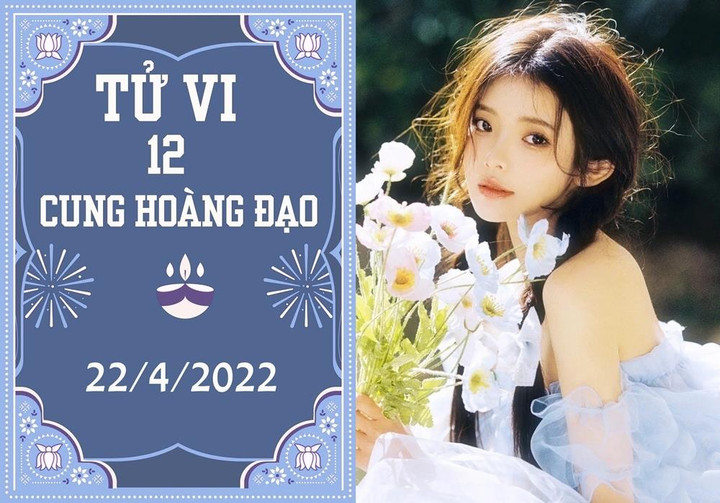 12 cung hoàng đạo 22/4: Song Tử tiền tài hư hao, Ma Kết chuyển mình giàu có - 1
