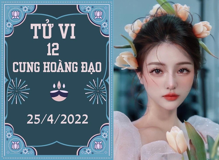 12 cung hoàng đạo 25/4: Xử Nữ được quý nhân chỉ lối, Nhân Mã có cơ hội đầu tư - 1