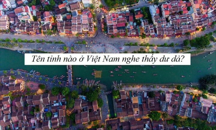 Tên tỉnh nào ở Việt Nam nghe là thấy dư dả? - 1