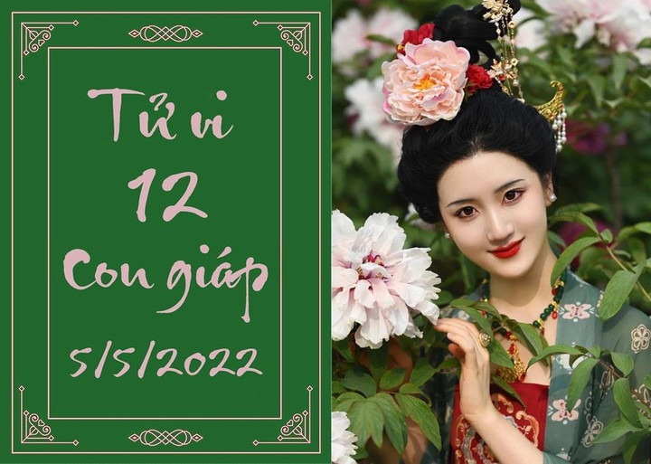 12 con giáp ngày 5/5: Thân đừng tranh giành, Dần cần tiêu tiền nuôi quan hệ - 1
