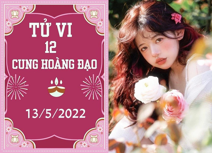 12 cung hoàng đạo ngày 13/5: Nhân Mã kiếm bộn tiền, Ma Kết nhân duyên xấu đi - 1