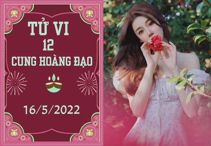 12 con giáp ngày 16/5: Mão đề phòng kẻ ác ý, Tuất thu nhập hài lòng - 1