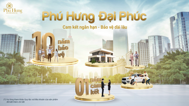 Phú Hưng Life ra mắt gói bảo hiểm Phú Hưng Đại Phúc - 1