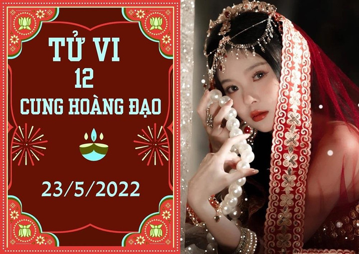 12 cung hoàng đạo ngày 23/5: Bảo Bình chú ý thái độ, Song Tử dễ kiếm bộn tiền - 1