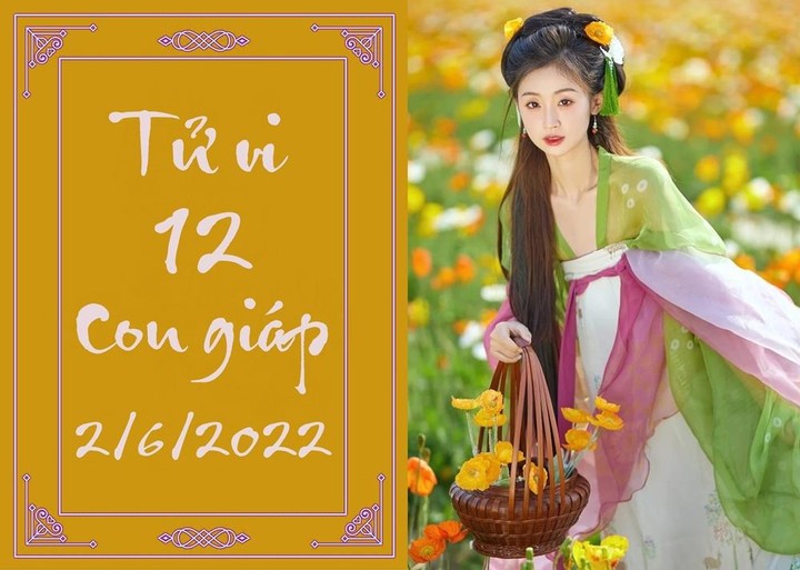 12 con giáp ngày 2/6: Sửu dễ chia ly; Dần nhờ quý nhân mà vượng phát - 1