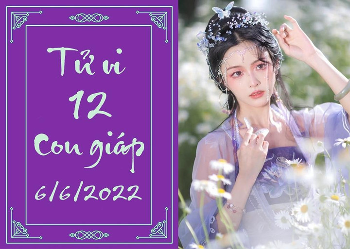 12 con giáp ngày 6/6: Hợi kiên trì sẽ có phúc báo, Dậu sự nghiệp khởi sắc - 1