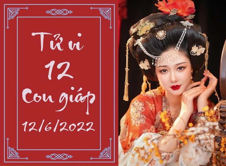 12 con giáp ngày 12/6: Tỵ áp lực tiền bạc, Mùi đại cát đại lợi - 1