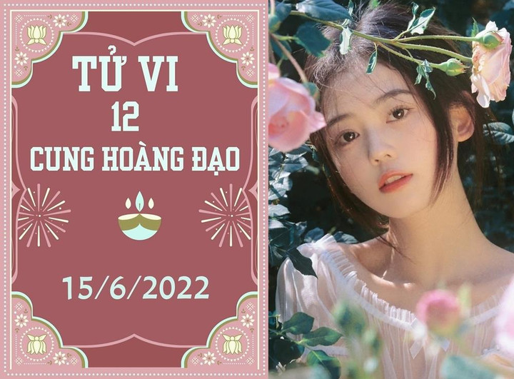 12 cung hoàng đạo ngày 15/6: Song Ngư sự nghiệp thăng hoa, Bọ Cạp áp lực về tiền - 1