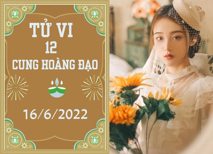 12 cung hoàng đạo 16/6: Cự Giải tài lộc dồi dào, Bọ Cạp nhân duyên dễ đứt gánh - 1