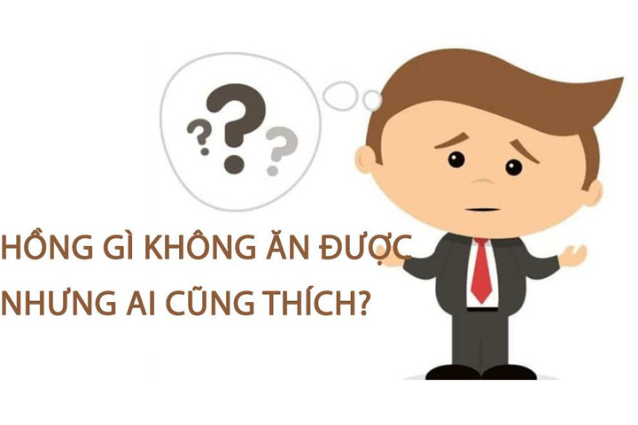 Đố vui: Hồng gì không ăn được nhưng ai cũng thích? - 1