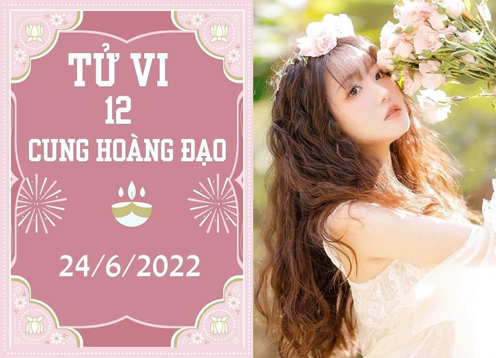 12 cung hoàng đạo ngày 24/6: Bảo Bình đừng tin bánh vẽ, Song Ngư chớ khinh tiền - 1
