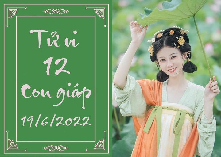 12 con giáp ngày 19/6: Tỵ thận trọng đầu tư, Ngọ vạn sự cát tường - 1