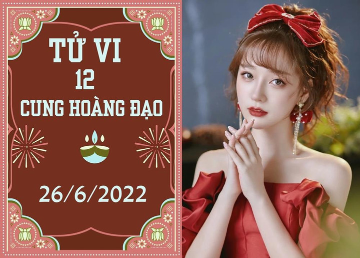 12 cung hoàng đạo ngày 26/6: Nhân Mã họa từ mồm, Thiên Bình càng thêm xuất sắc - 1