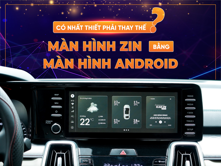 Có nhất thiết phải thay thế màn hình zin của xe bằng màn hình Android - 1