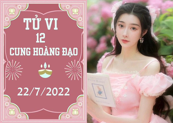 12 cung hoàng đạo ngày 22/7: Thiên Bình kiếm bộn tiền, Xử Nữ coi chừng bị lừa - 1
