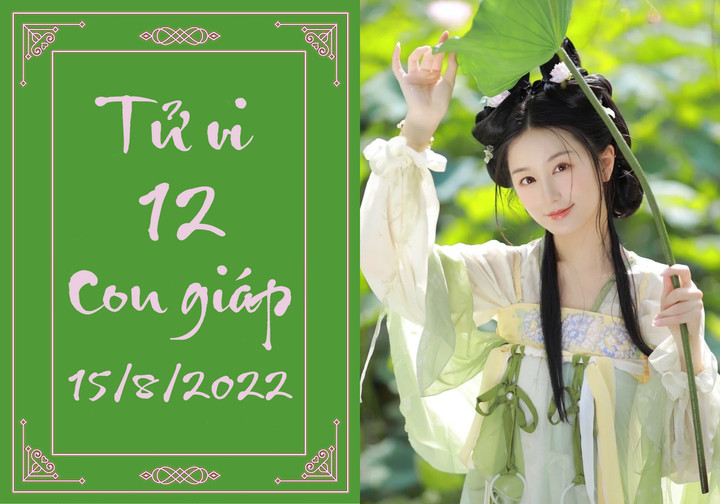 12 con giáp ngày 15/8: Dần dễ bị lừa gạt, Hợi có cơ hội phát tài - 1