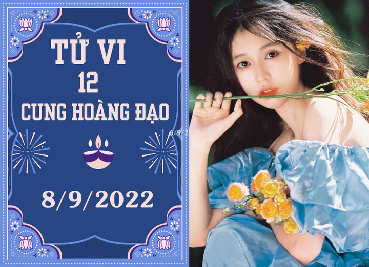 Tử vi 12 cung hoàng đạo ngày 8/9: Bảo Bình thất vọng, Bọ Cạp cần nhẫn nại hơn - 1