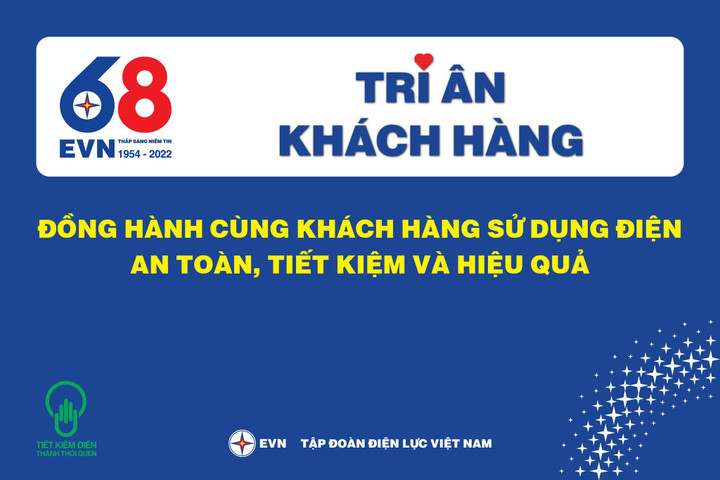 EVN triển khai thực hiện chương trình Tháng tri ân khách hàng năm 2022 - 1