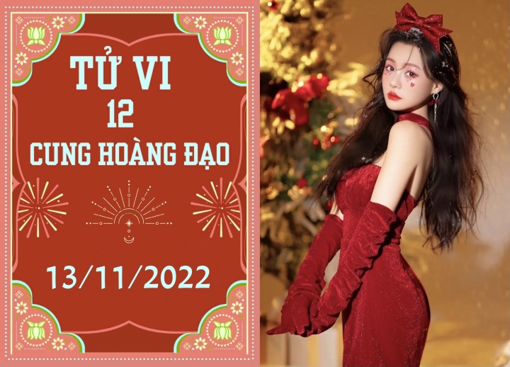 Tổng hợp thông tin tử vi 12 cung hoàng đạo ngày 13/11