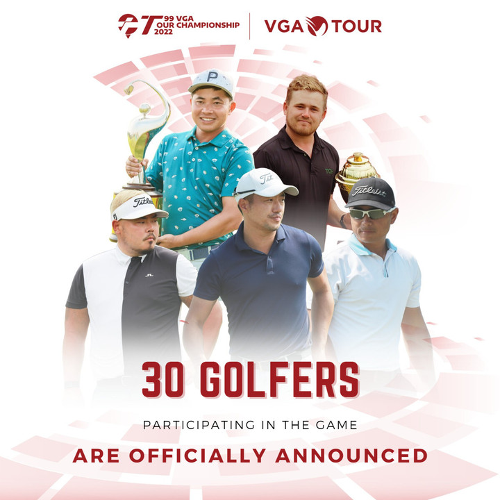 30 golfer xuất sắc nhất Việt Nam tham dự VGA Tour Championship 2022 - 1