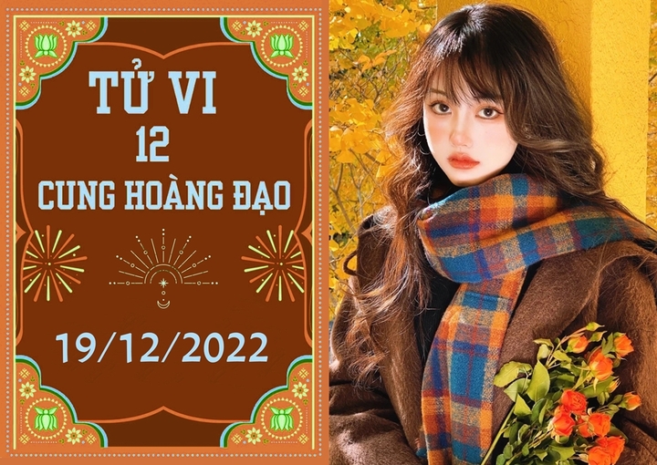 Tử vi 12 cung hoàng đạo ngày 19/12: Thiên Bình lộc lá, Cự Giải khởi sắc - 1