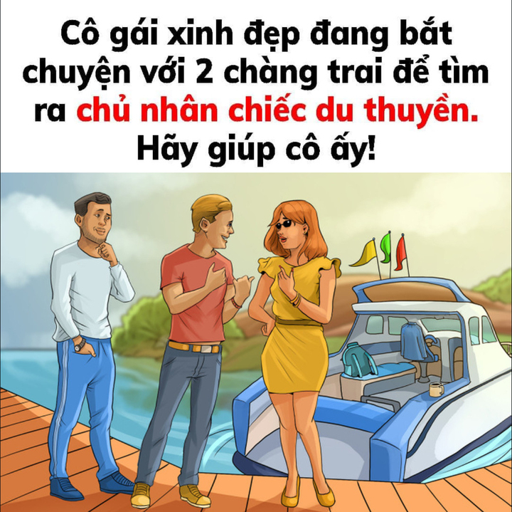 Đố mẹo: Người đàn ông nào là chủ du thuyền? - 1