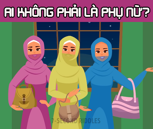 Đố mẹo 10 giây: Ai không phải là phụ nữ? - 1