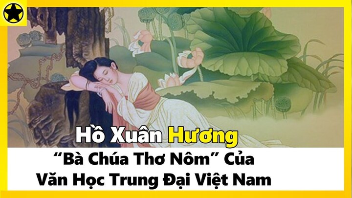 Ai tôn vinh nữ sĩ Hồ Xuân Hương là 'Bà chúa thơ Nôm'? - 3
