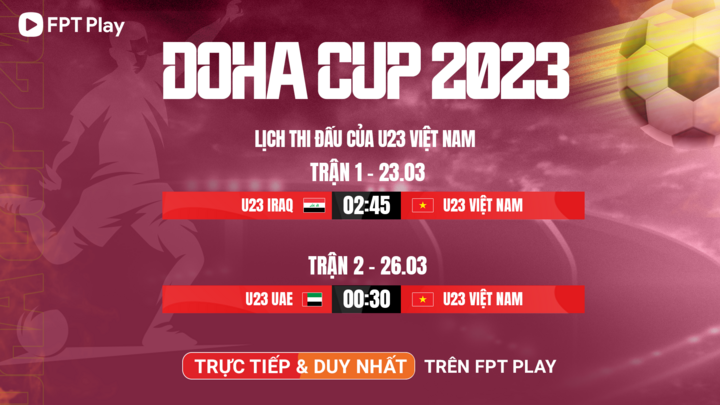 Doha Cup 2023 phát sóng độc quyền trên FPT Play - 4