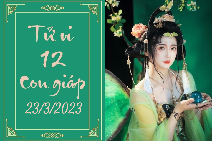 Tử vi vui 12 con giáp hôm nay ngày 23/3/2023: Thìn trắc trở, Ngọ sa sút - 1