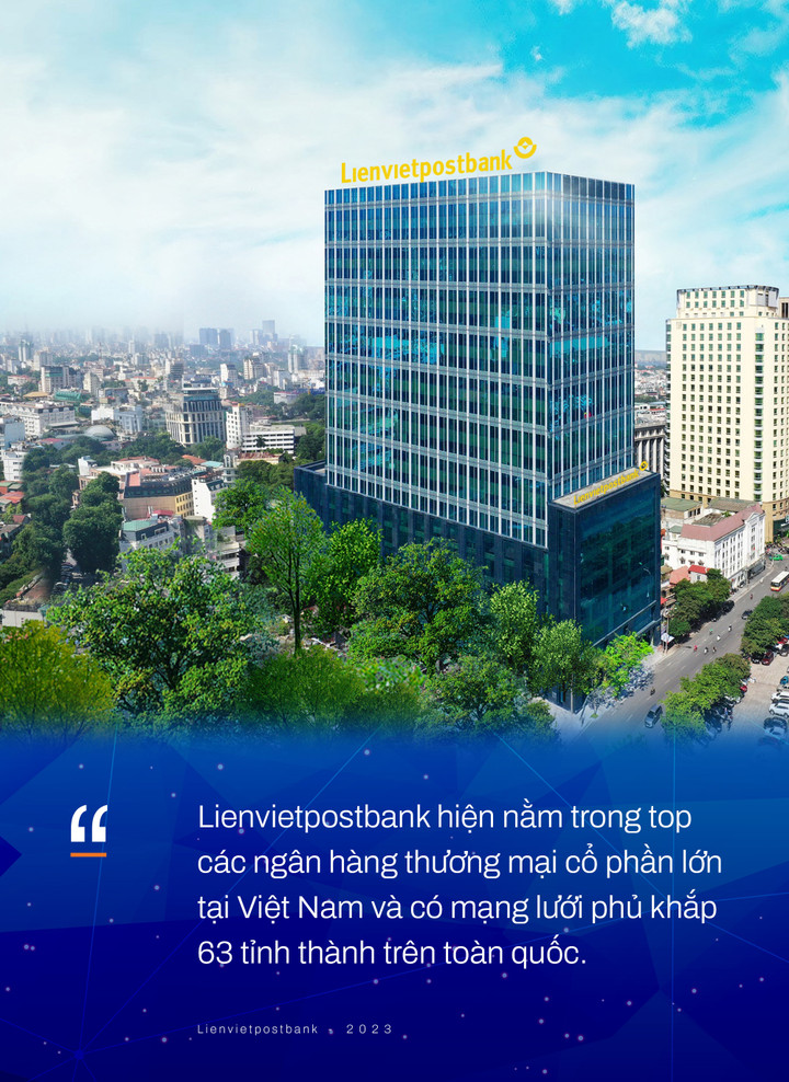 Lối đi riêng của Lienvietpostbank trong 15 năm - 1
