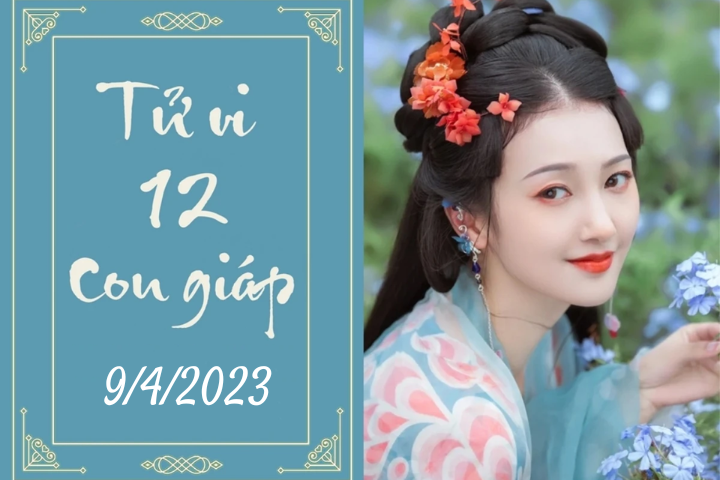 Tử vi vui 12 con giáp hôm nay ngày 9/4/2023: Thìn bất ngờ, Mùi mơ cao - 1