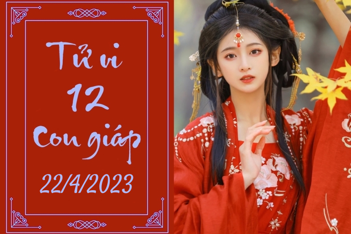 Tử vi vui 12 con giáp hôm nay ngày 22/4/2023: Sửu tiến xa, Tỵ cẩn trọng - 1