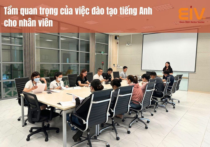 Kinh nghiệm đào tạo tiếng Anh cho nhân viên tại doanh nghiệp - 1