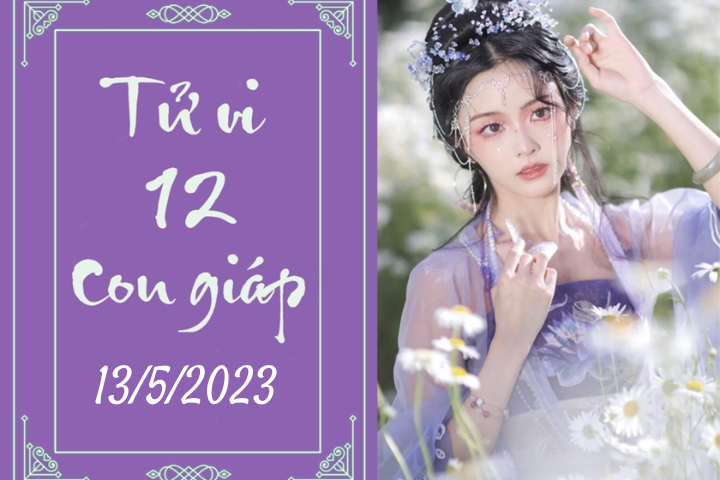 Tử vi vui 12 con giáp hôm nay ngày 13/5/2023: Sửu khó tính, Thìn bận rộn - 1