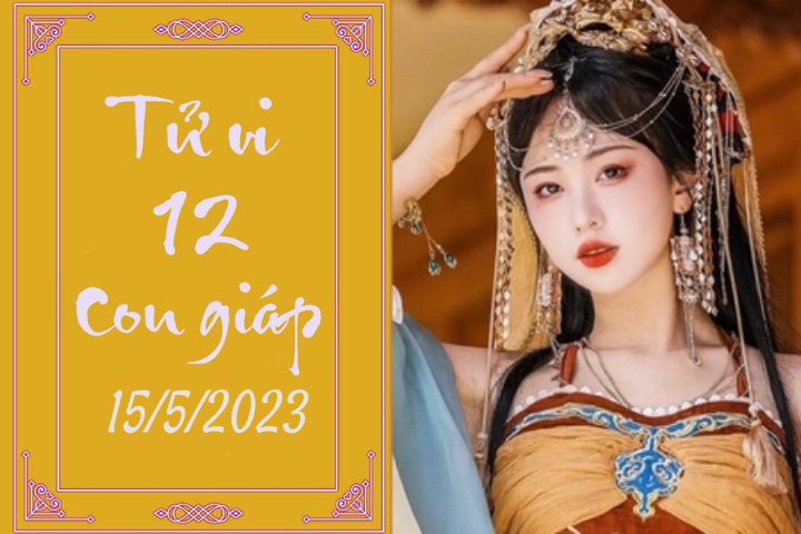 Tử vi vui 12 con giáp hôm nay ngày 15/5/2023: Dần tài giỏi, Ngọ áp lực - 1