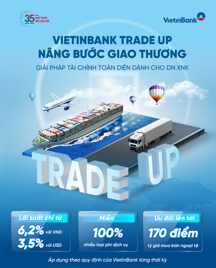 VietinBank triển khai chương trình ưu đãi cho doanh nghiệp xuất nhập khẩu - 1