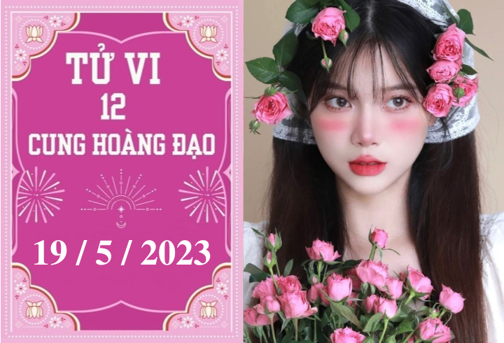 Tử vi vui 12 cung hoàng đạo ngày 19/5: Bạch Dương tiêu cực, Ma Kết phát triển - 1