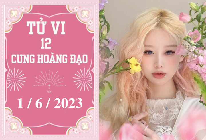Tử vi vui 12 cung hoàng đạo ngày 1/6: Xử Nữ tự cao, Bảo Bình chăm chỉ - 1