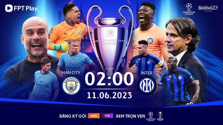 Chung kết C1 2022/2023: Inter Milan phải dè chừng - 5