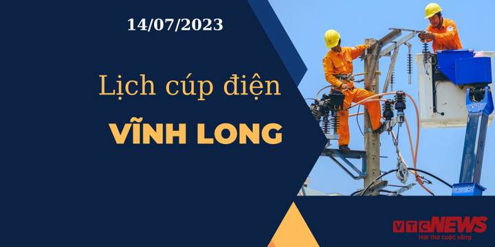 Lịch cúp điện Vĩnh Long ngày 14/07/2023