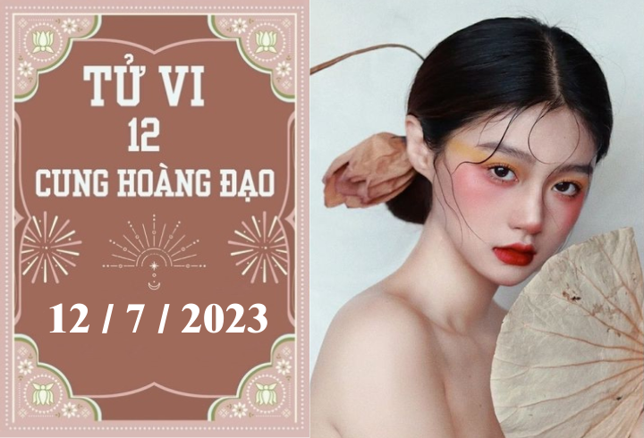 Tử vi vui 12 cung hoàng đạo ngày 12/7: Thiên Bình tiêu cực, Kim Ngưu gặp rắc rối