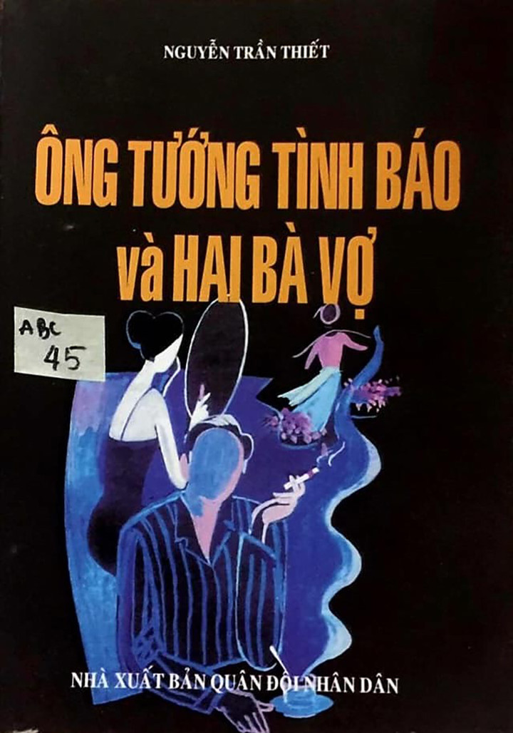 Cuộc đời của đại tá 'Ông tướng tình báo và hai bà vợ' vừa qua đời - 2