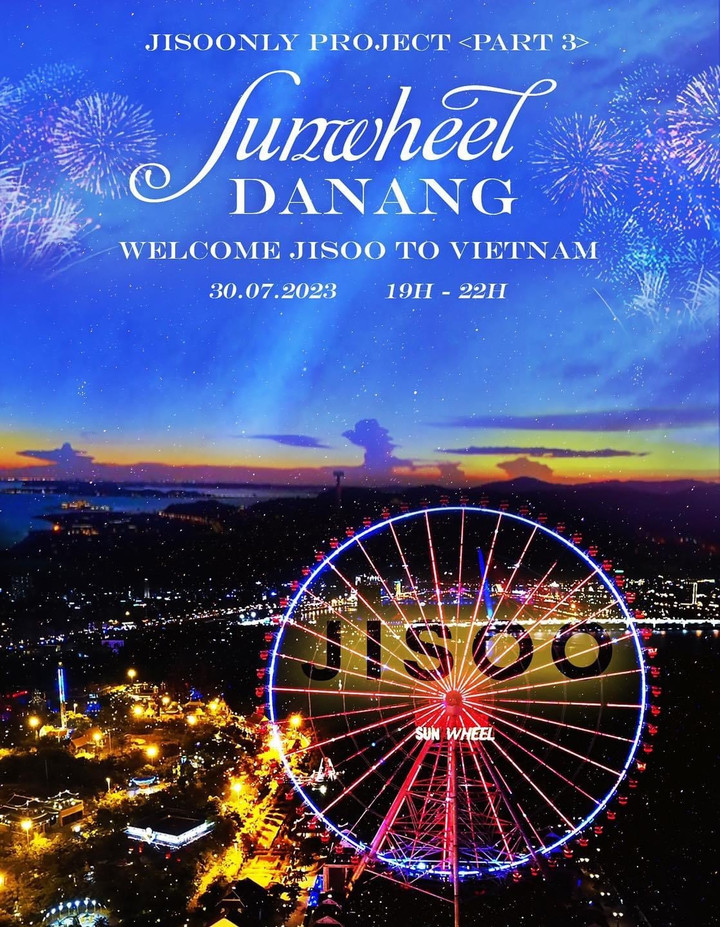 Hoạt động "Chào mừng Jisoo đến Việt Nam" trên vòng quay Sunwheel tại Đà Nẵng.