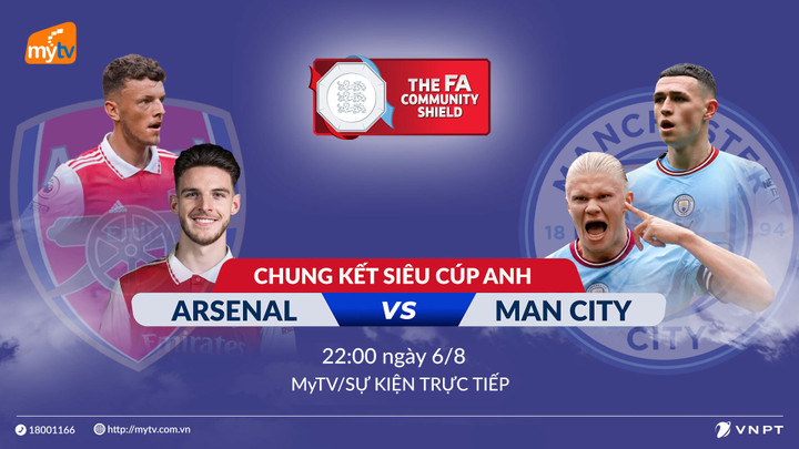 Siêu cúp Anh 2023 Man City - Arsenal tái ngộ trực tiếp trên MyTV - 1