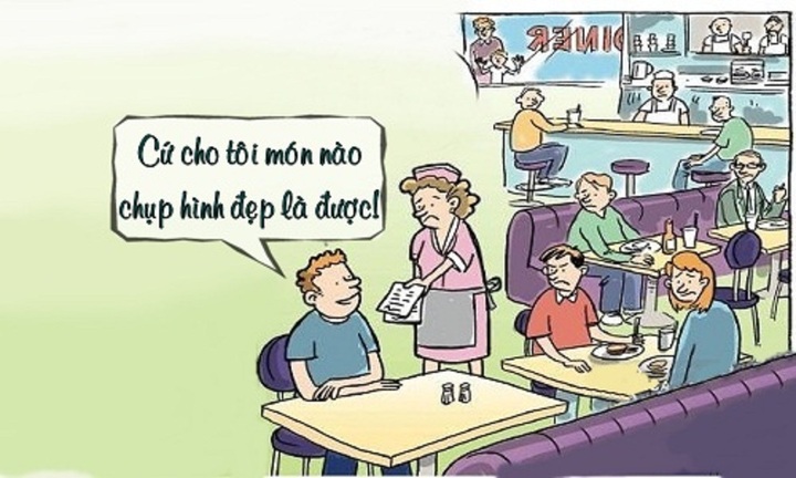 Phục vụ 'bó tay' với yêu cầu của thực khách sống ảo.
