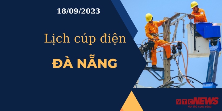 Lịch cúp điện Đà Nẵng ngày 18/09/2023